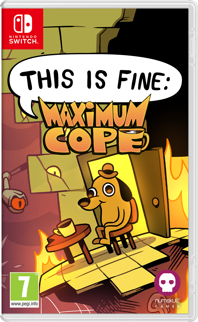 This Is Fine: Maximum Cope